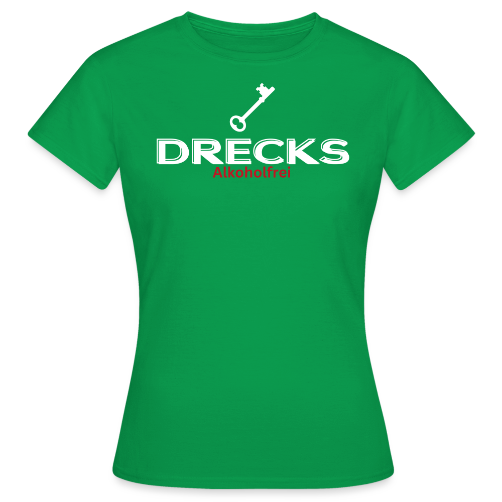 DRECKS ALKOHOLFREI - Damen T-Shirt - Kelly Green