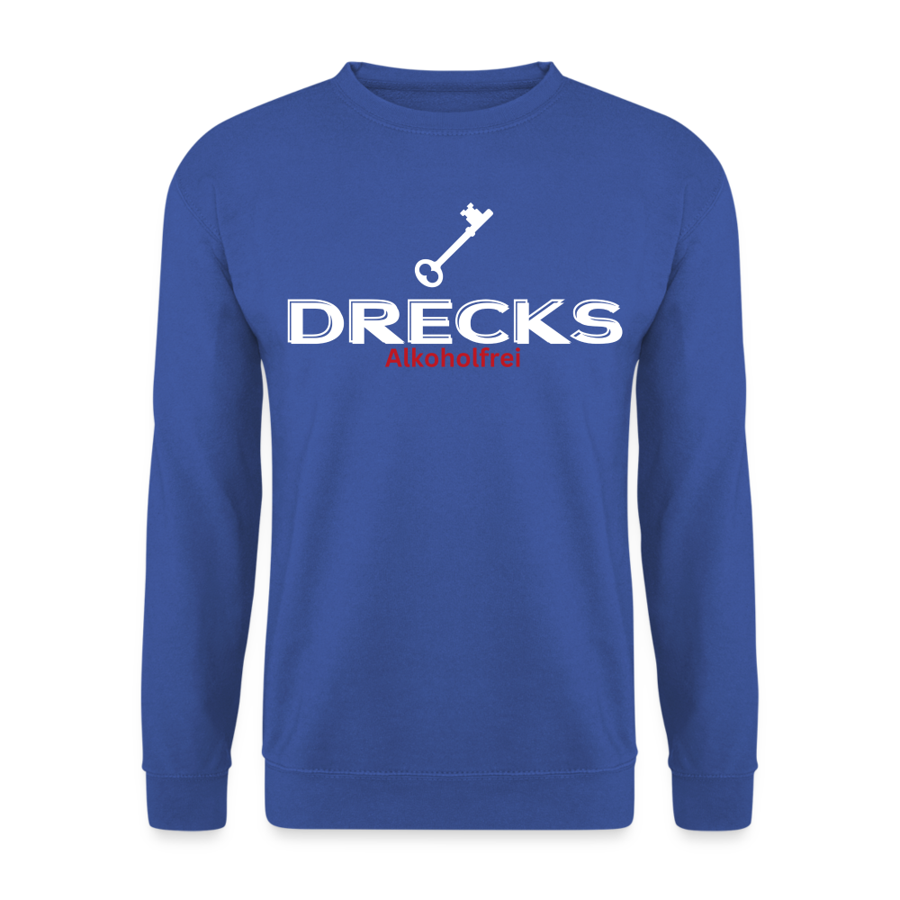 DRECKS ALKOHOLFREI - Unisex Pullover - Royalblau