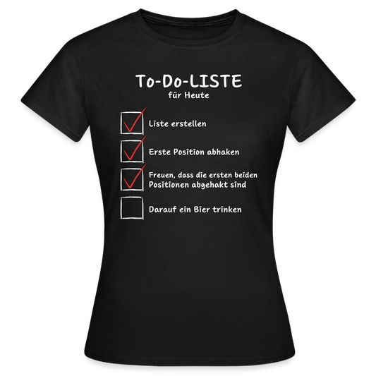 TO DO LISTE - Damen T-Shirt - Schwarz